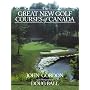 The Great New Golf Courses Of Canada
