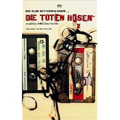 Die Toten Hosen erz�hlen ihre Geschichte