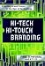 Book Hi-Tech Hi-Touch Branding: Creating Brand Power in the Age of Technology