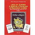 Lire et �crire � partir d'albums d'Arnold Lobel : Tome 1,De la grande section au CE1, Arthur a disparu