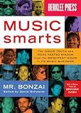 Music Smarts - The Inside Truth And Road-Tested Wisdom From The Brightest Minds In The Music Business