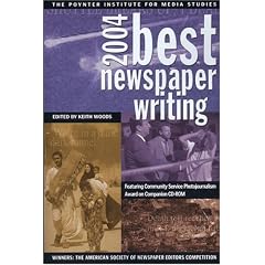 Best Newspaper Writing 2004