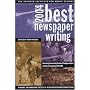 Best Newspaper Writing 2004 (Best Newspaper Writing)
