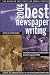 Books : Best Newspaper Writing 2004 (Best Newspaper Writing)