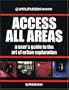 Access All Areas: A User's Guide to the Art of Urban Exploration