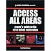 Access All Areas: A User's Guide to the Art of Urban Exploration