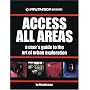 Access All Areas: A User's Guide to the Art of Urban Exploration