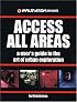 Access All Areas: A User's Guide to the Art of Urban Exploration