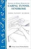 Natural & Herb Remedies for Carpal Tunnel Syndrome (Storey Country Wisdom Bulletin, a-245) Norma Pasekoff Weinberg