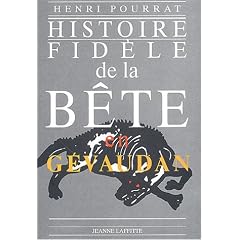 Histoire fid�le de la b�te en G�vaudan