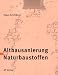 Altbausanierung mit Naturbaustoffen
