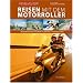 Reisen mit dem Motorroller: Reiseberichte - Touren - Planung und Ausr�stung: BD 1