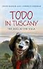 Todo in Tuscany: The Dog At The Villa