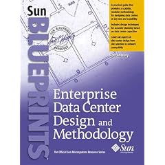 Enterprise Data Center Design and Methodology (Sun Blueprints)