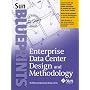 Enterprise Data Center Design and Methodology (Sun Blueprints)