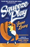 Squeeze Play: A Novel