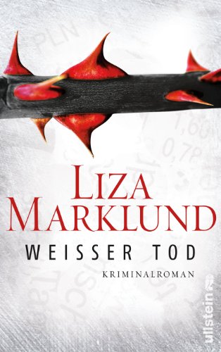 Weißer Tod: Kriminalroman (Ein Annika-Bengtzon-Krimi): Alle Infos bei Amazon