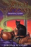 The Witch And Wizard Training Guide