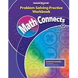 Math Connects, Grade 5, Problem Solving Practice Workbook
