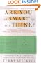 Are You as Smart as You Think?: 150 Original Mathematical, Logical, and Spatial-Visual Puzzles for All Levels of Puzzle Solvers