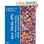 Java Media APIs: Cross-Platform Imaging, Media and Visualization
