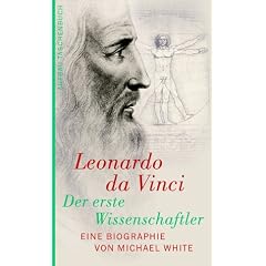 Leonardo da Vinci: Der erste Wissenschaftler