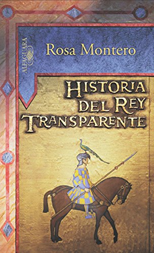 Historia del Rey Transparente (Spanish Edition)