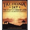 Talihina Sky:The Story of Kings of Leon (Blu-ray)