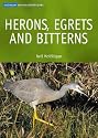 Herons, Egrets and Bitterns: Their Biology and Conservation in Australia (Australian Natural History Series)