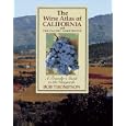 Wine Atlas of California and the Pacific Northwest: A Traveler's Guide to the Vineyards