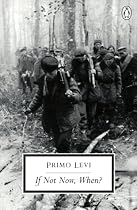 If Not Now, When? (Penguin Twentieth-Century Classics)
