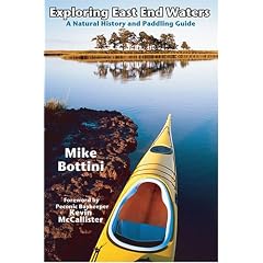 Exploring East End Waters: A Natural History and Paddling Guide