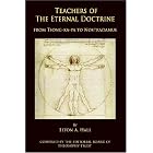 Click here to buy Teachers of The Eternal Doctrine: From Tsong-Ka-Pa To Nostradamus by  Elton A Hall and The Editorial Board of Theosophy Trust.