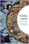 Visual Sense: A Cultural Reader (Sensory Formations)