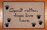 Spoilt Rotten Dogs Live Here Decorative Mat