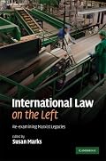 International Law on the Left: Re-examining Marxist Legacies