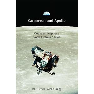 Carnarvon and Apollo: One Giant Leap for a Small Australian Town