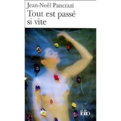 Tout est pass� si vite - Grand Prix du Roman de l'Acad�mie Fran�aise 2003