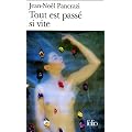 Tout est pass� si vite - Grand Prix du Roman de l'Acad�mie Fran�aise 2003