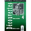 Etudes Fran�aises - D�couvertes 4: D�couvertes 4 - Cahier d'activit�s - Etudes Francaises - S�rie verte