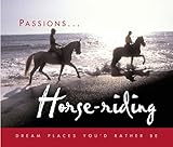 Horse-riding : dream places you'd rather be