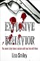 Explosive Behavior