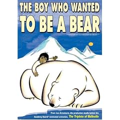 The Boy Who Wanted to Be a Bear