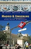Madrid und Umgebung: Reisehandbuch - Hans-Peter Siebenhaar