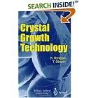 Crystal Growth for Modern Technology (Springer Series in Materials Processing,) by Kullaiah Byrappa and Tadashi Ohachi