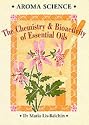 Aroma Science: The Chemistry and Bioactivity of Essential Oils