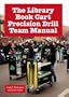 The Library Book Cart Precision Drill Team Manual