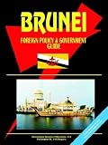Brunei Foreign Policy And Government Guide