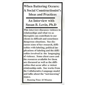 When Battering Occurs: A Social Constructionist's Ideas and Practices [VHS]