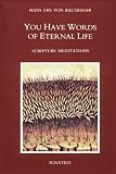You Have Words of Eternal Life: Scripture Meditations